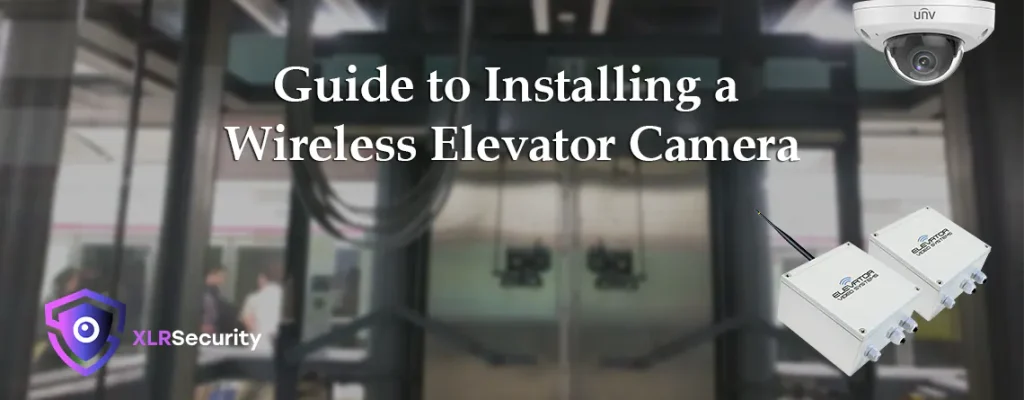 Elevator Camera Blog Article XLR Security
