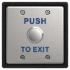A metal button in the center with blue text that says Push to Exit along the top and button of the switch